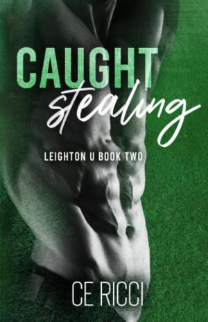Caught Stealing (Leighton U #2) Free Download