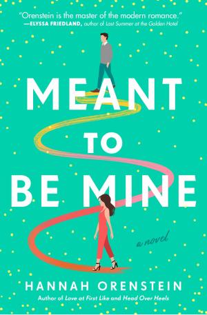 Meant to Be Mine by Hannah Orenstein Free Download