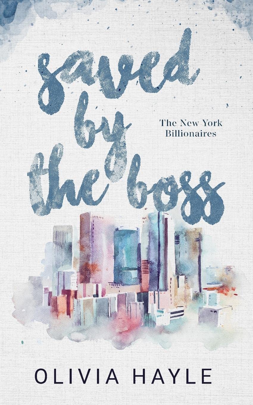 Saved by the Boss (New York Billionaires #2) Free Download