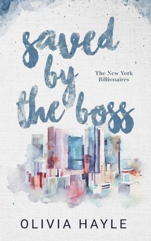 Saved by the Boss (New York Billionaires #2) Free Download