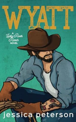 Wyatt (Lucky River Ranch #2) Free Download