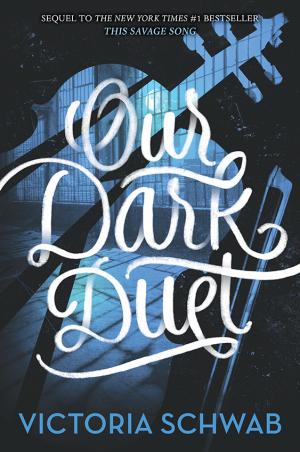Our Dark Duet (Monsters of Verity #2) Free Download