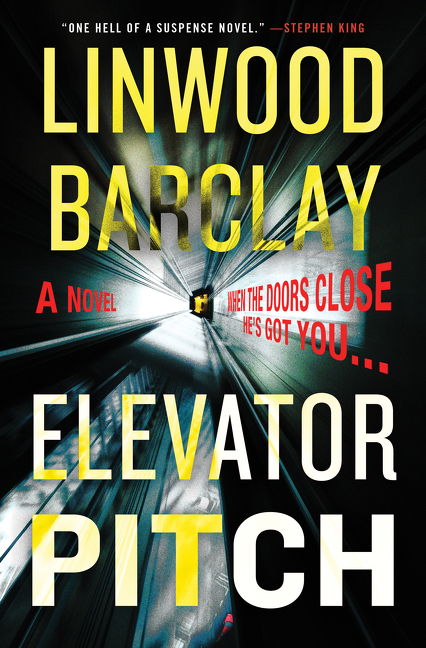 Elevator Pitch by Linwood Barclay Free Download