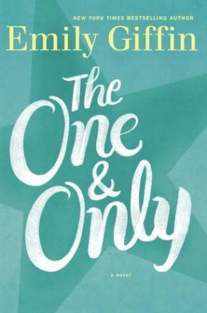 The One & Only by Emily Giffin Free Download