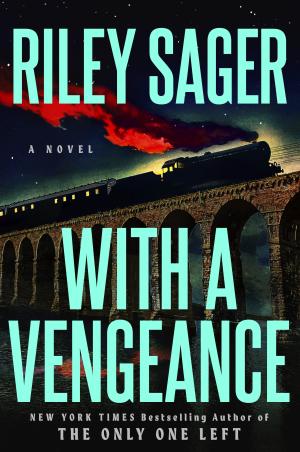 With a Vengeance by Riley Sager Free Download