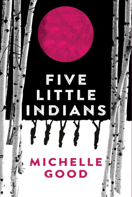 Five Little Indians by Michelle Good Free Download