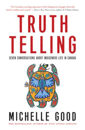Truth Telling by Michelle Good Free Download