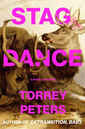 Stag Dance by Torrey Peters PDF Download