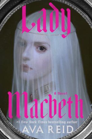 Lady Macbeth by Ava Reid PDF Download