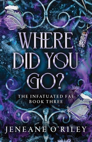 Where Did You Go? (Infatuated Fae #3) Free Download