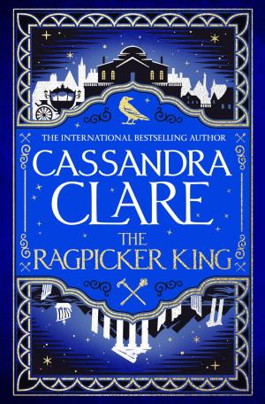 The Ragpicker King (The Chronicles of Castellane #2) Free Download
