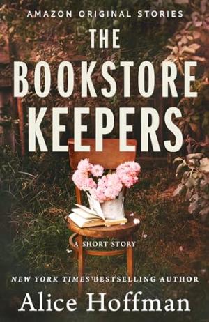 The Bookstore Keepers #3 by Alice Hoffman Free Download