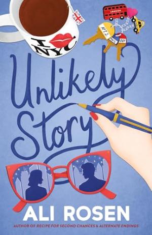 Unlikely Story by Ali Rosen Free Download