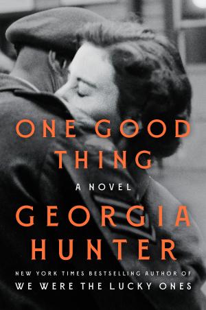 One Good Thing by Georgia Hunter Free Download
