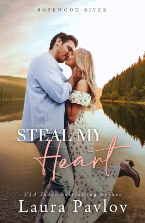 Steal My Heart (Rosewood River #1) Free Download