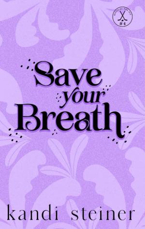 Save Your Breath (Kings of the Ice #4) Free Download