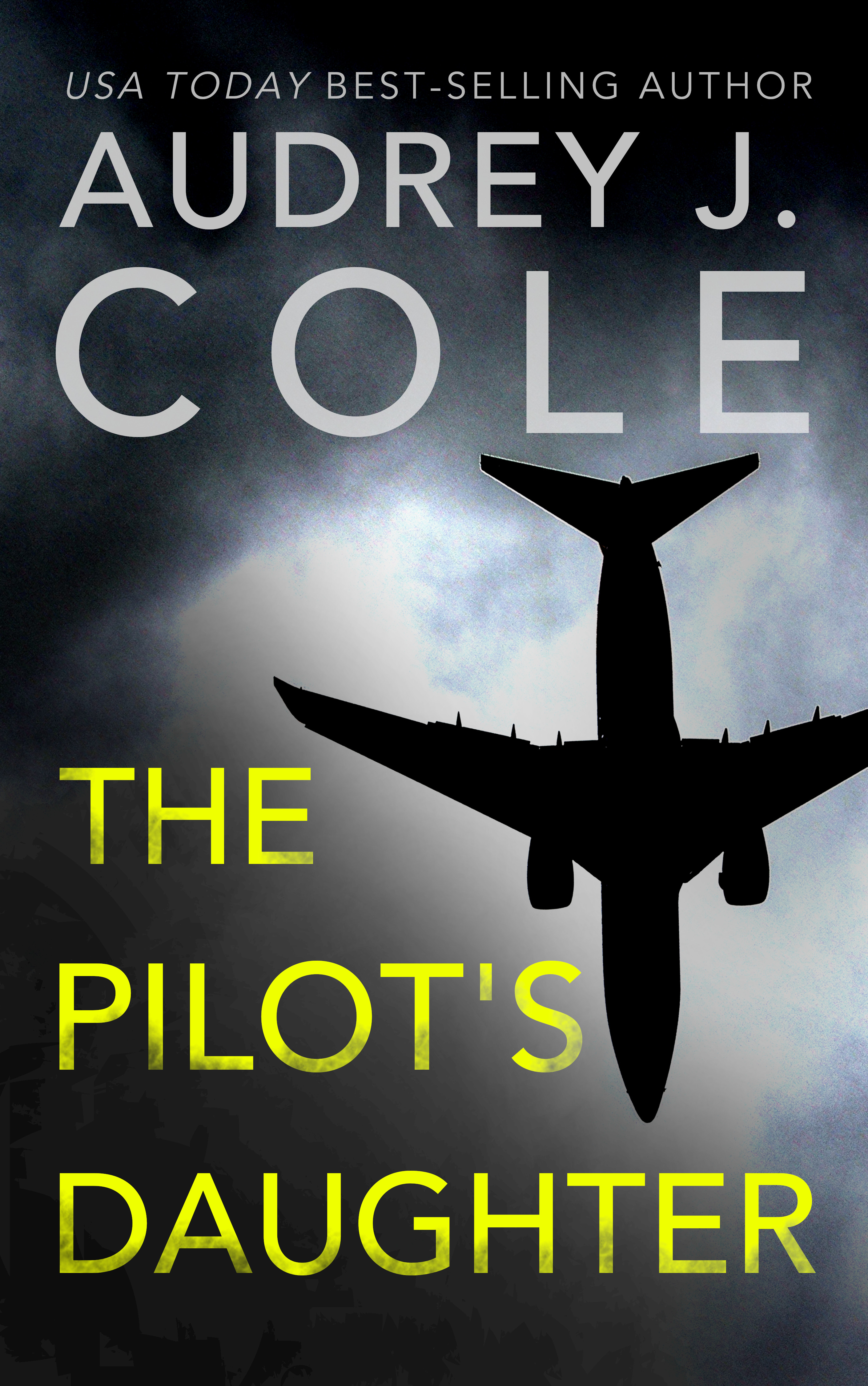 The Pilot's Daughter by Audrey J. Cole Free Download