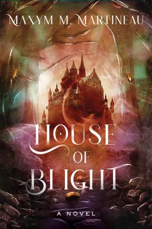 House of Blight (The Threadmender Chronicles #1) Free Download
