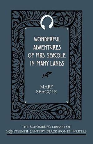 Wonderful Adventures of Mrs. Seacole in Many Lands Free Download