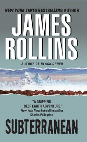 Subterranean by James Rollins Free Download
