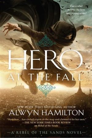 Hero at the Fall (Rebel of the Sands #3) Free Download