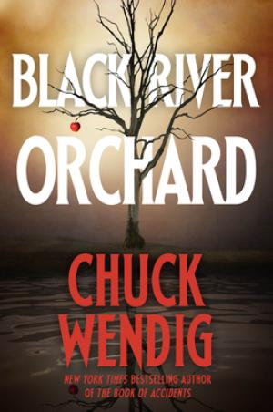 Black River Orchard by Chuck Wendig Free Download