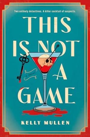 This Is Not a Game by Kelly Mullen Free Download