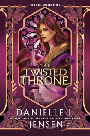 The Twisted Throne (The Bridge Kingdom #5) Free Download