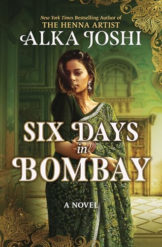 Six Days in Bombay by Alka Joshi Free Download