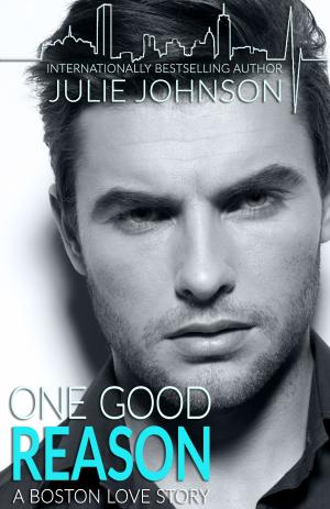 One Good Reason (Boston Love #3) Free Download