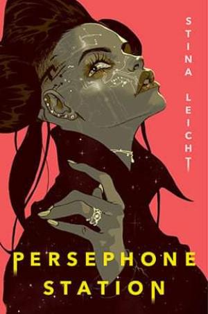 Persephone Station by Stina Leicht Free Download