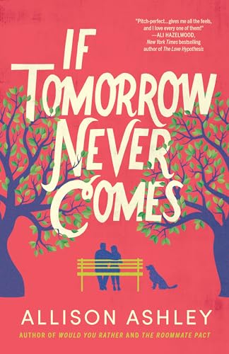 If Tomorrow Never Comes by Allison Ashley Free Download