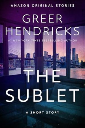 The Sublet by Greer Hendricks Free Download