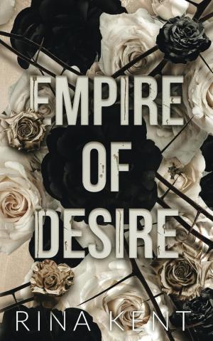 Empire of Desire (Empire #1) Free Download