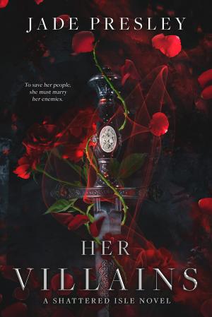 Her Villains (The Shattered Isle #1) Free Download