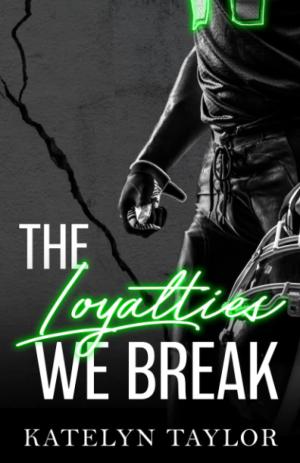 The Loyalties We Break (The Alphaletes #1) Free Download
