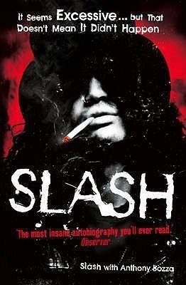 Free Download Slash: The Autobiography by Slash , Anthony Bozza
