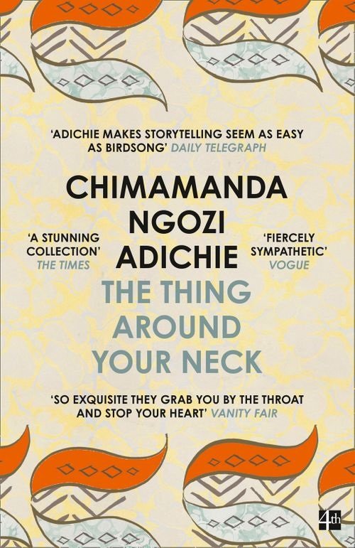 Free Download The Thing Around Your Neck by Chimamanda Ngozi Adichie