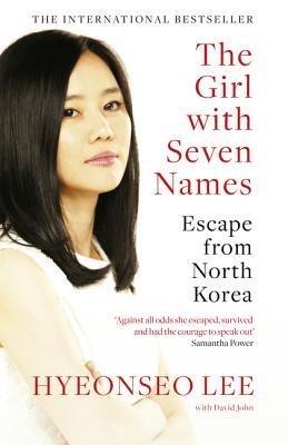 Free Download The Girl with Seven Names: Escape from North Korea by Hyeonseo Lee