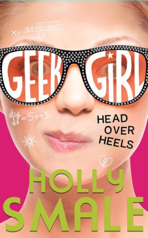 Free Download Geek Girl #5 Head Over Heels by Holly Smale