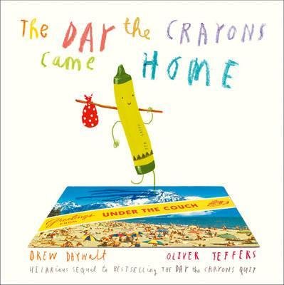 Free Download Crayons - The Day the Crayons Came Home by Drew Daywalt