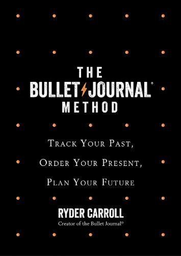 Free Download The Bullet Journal Method by Ryder Carroll