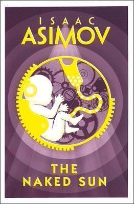 Free Download Robot #2 The Naked Sun by Isaac Asimov