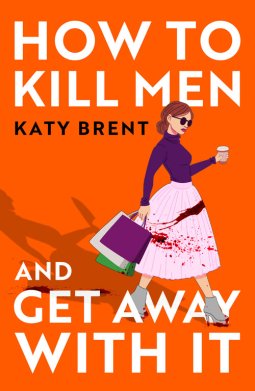 Free Download Kitty Collins #1 How to Kill Men and Get Away With It by Katy Brent