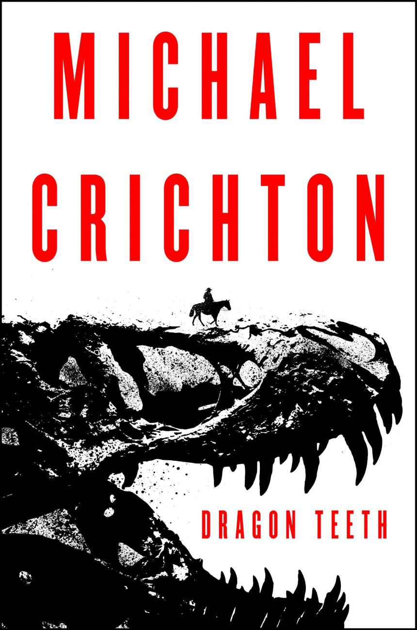 Free Download Dragon Teeth by Michael Crichton