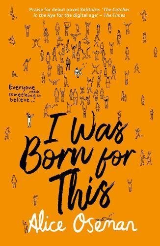 Free Download I Was Born for This #1 by Alice Oseman