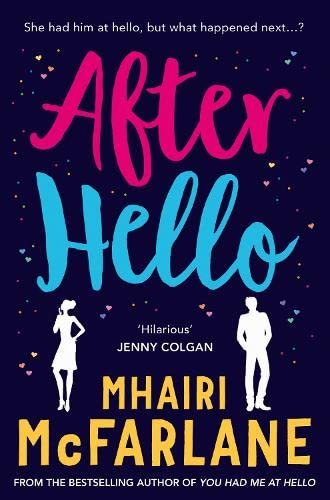 Free Download You Had Me at Hello #1.5 After Hello by Mhairi McFarlane