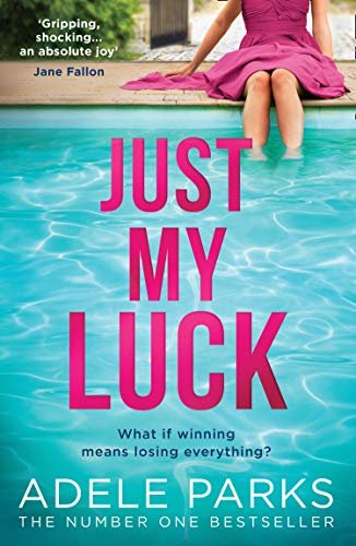 Free Download Just My Luck by Adele Parks