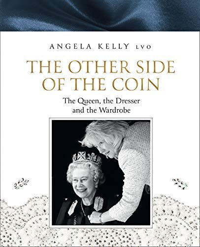 Free Download The Other Side of the Coin: The Queen, the Dresser and the Wardrobe by Angela Kelly