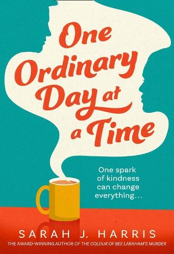 Free Download One Ordinary Day at a Time by Sarah J. Harris